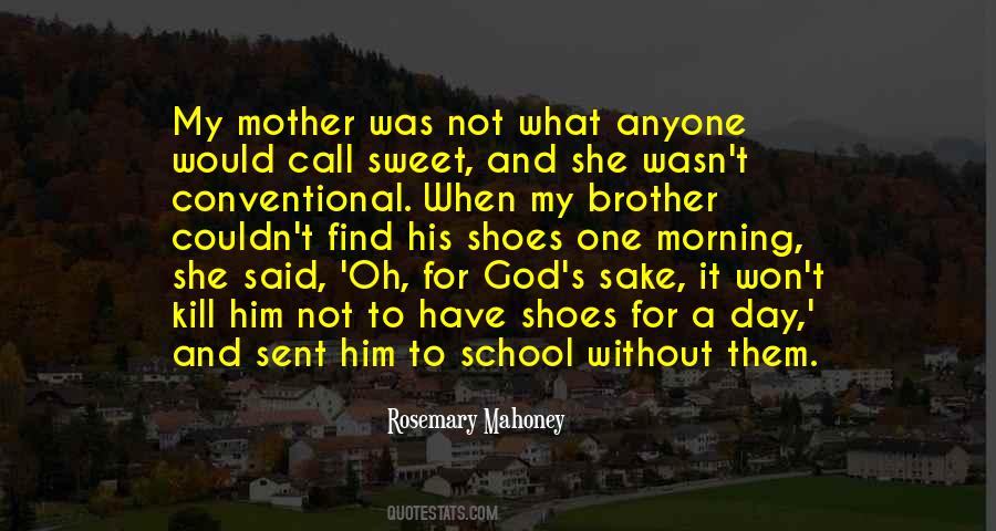 Mother Sweet Quotes #1761154