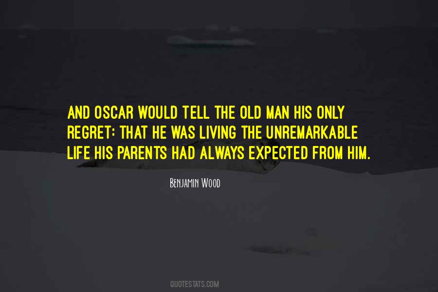 Old Benjamin Quotes #102655