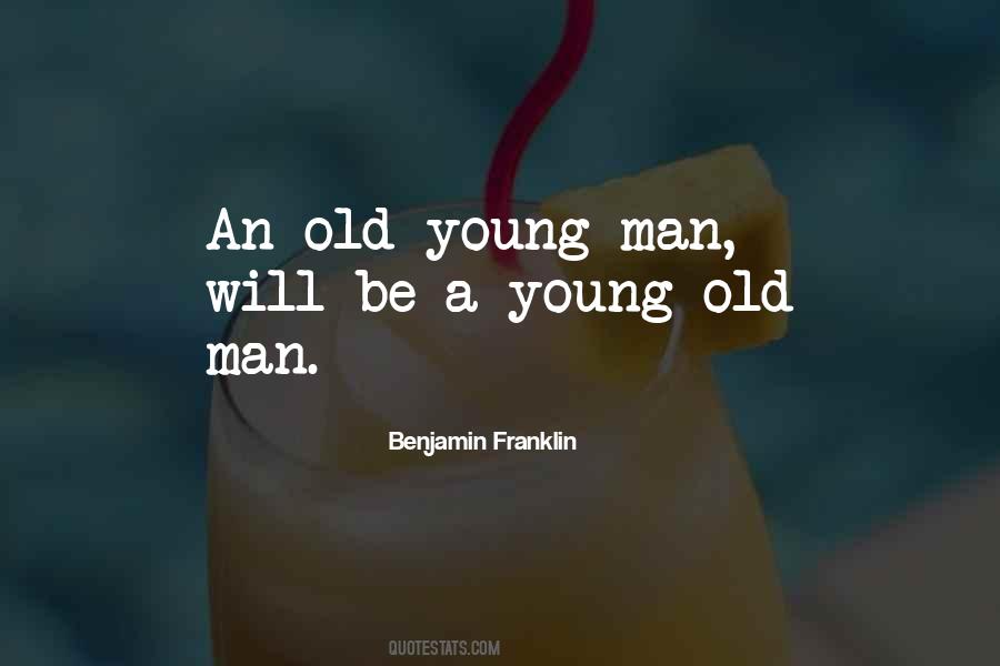 Old Benjamin Quotes #1428524