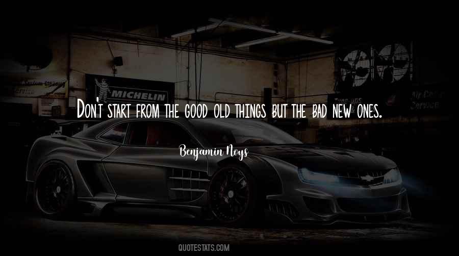 Old Benjamin Quotes #1585152