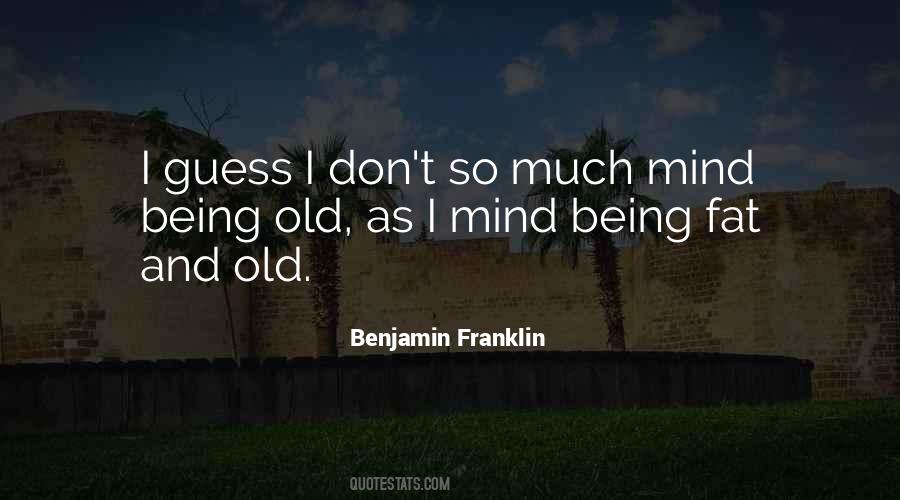 Old Benjamin Quotes #219972