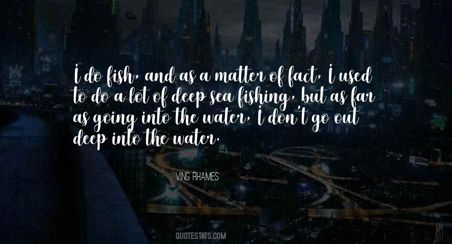 Deep Sea Water Quotes #83162