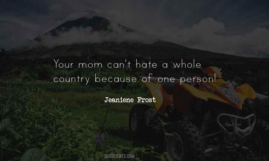 Hate You Mom Quotes #603970