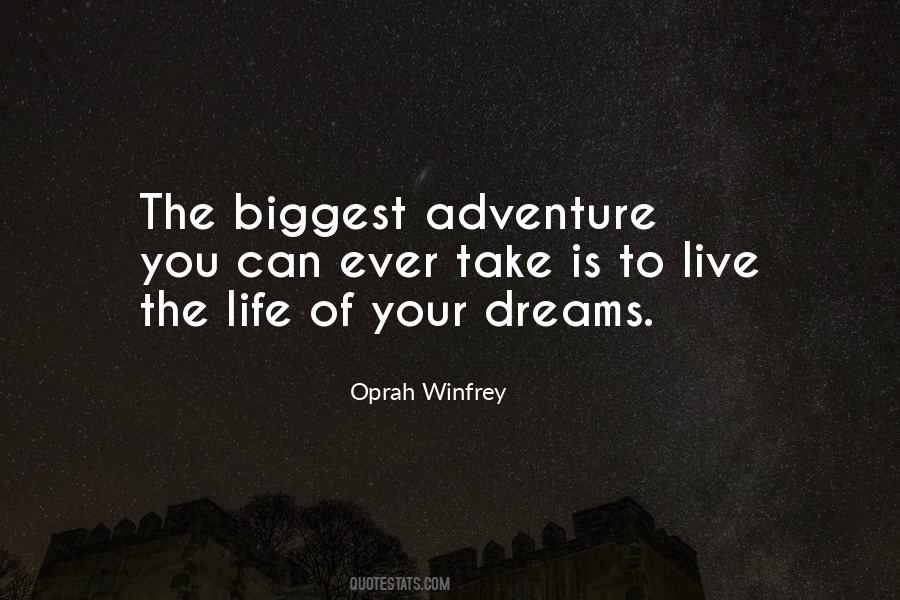 Live The Life Of Your Dreams Quotes #1753946