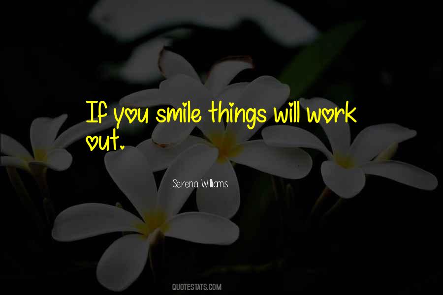 You Keep Smiling Quotes #689619