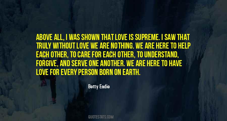 Here For Each Other Quotes #1086977