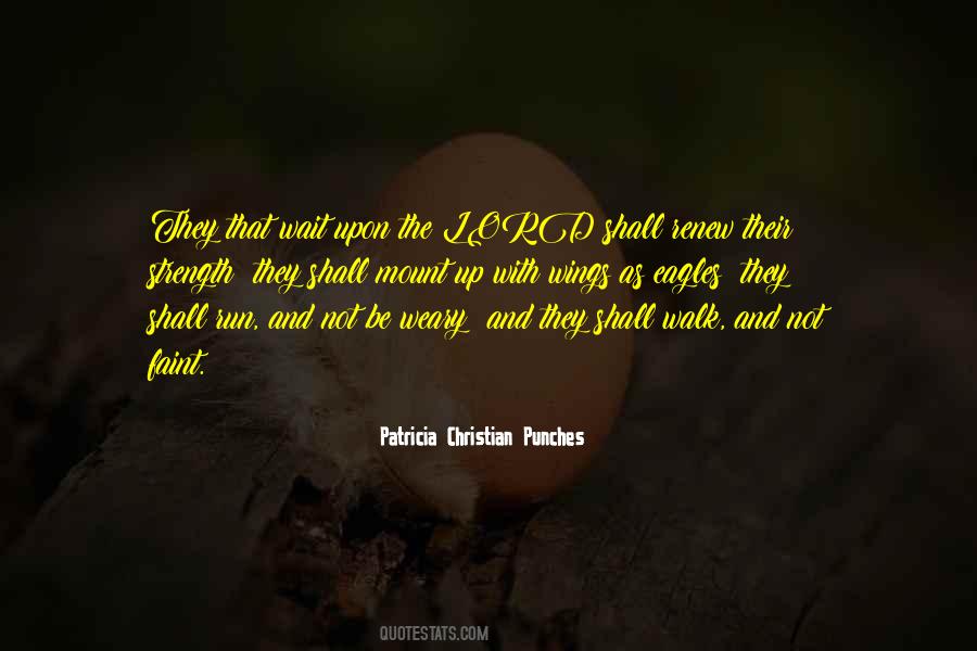 They That Wait Upon The Lord Quotes #831382