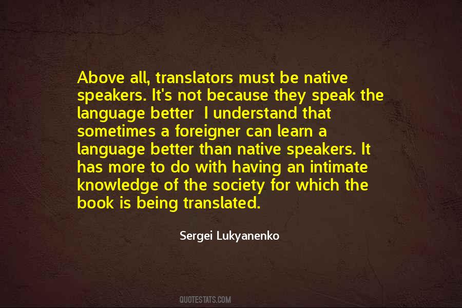 To Learn A Language Quotes #1009426