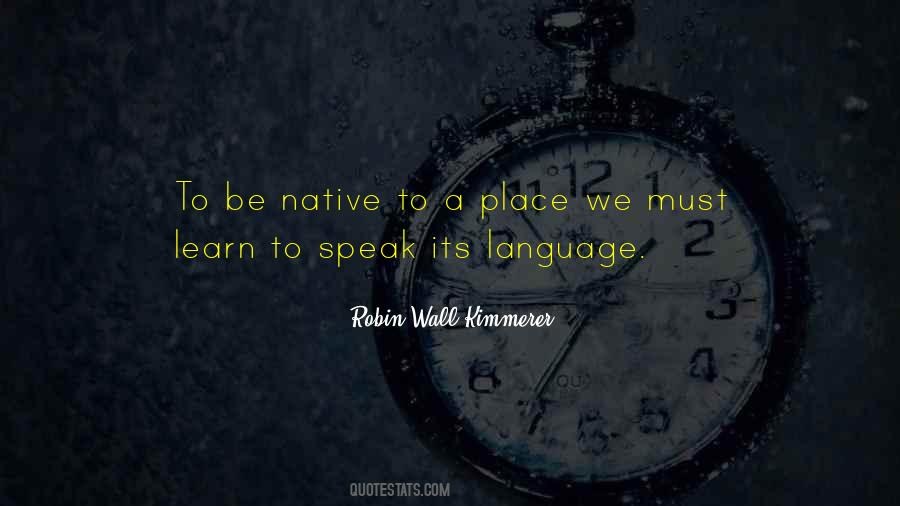 To Learn A Language Quotes #1127018