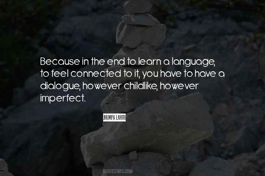 To Learn A Language Quotes #1261803