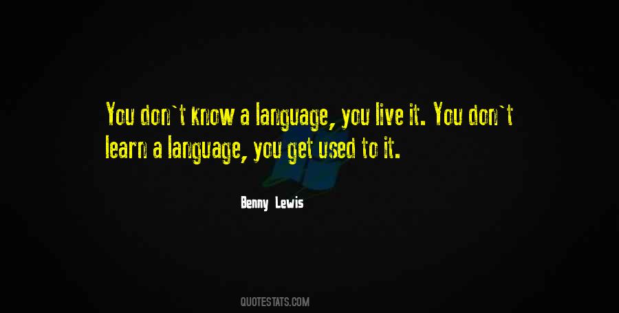 To Learn A Language Quotes #1487906