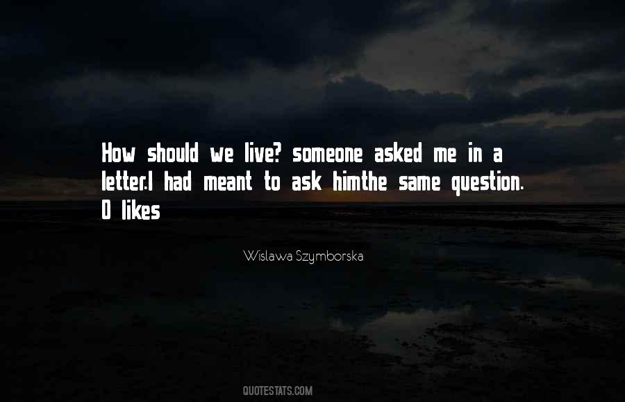 Someone Likes Me Quotes #1662966