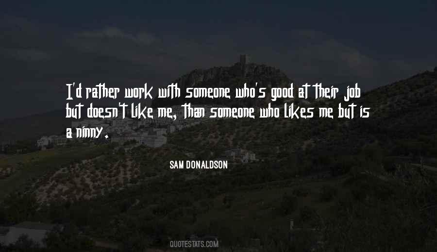 Someone Likes Me Quotes #512426