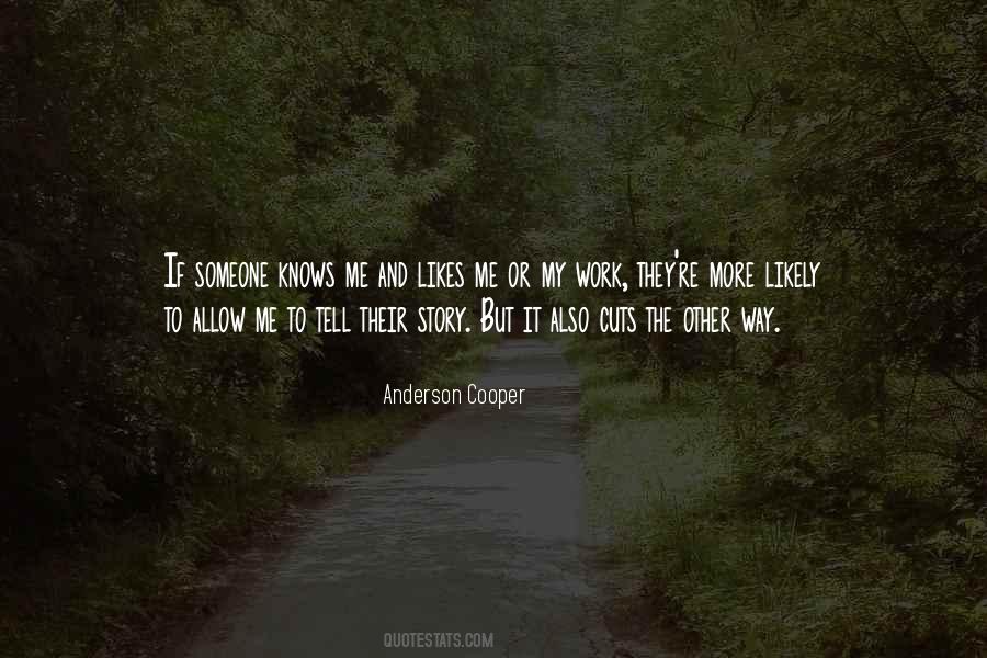 Someone Likes Me Quotes #94934