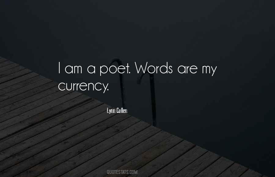 I Am A Poet Quotes #1425311