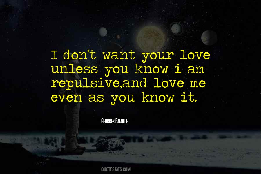 Love Me As I Love You Quotes #571166