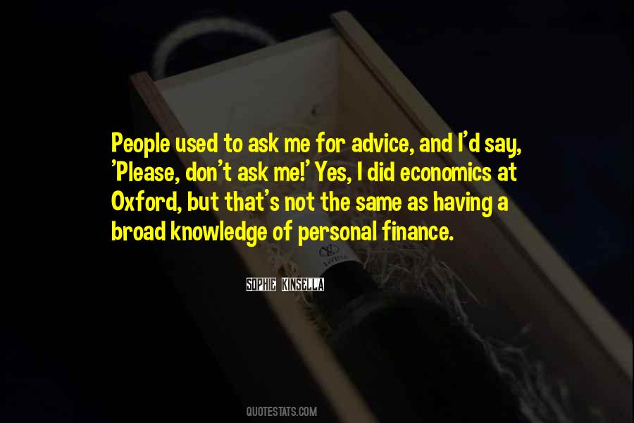 Not Having To Ask Quotes #1568277