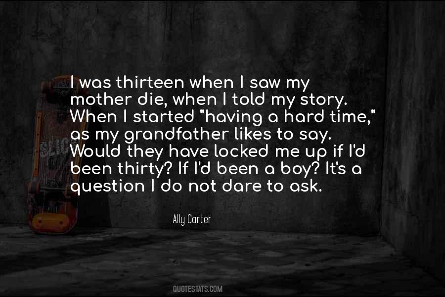 Not Having To Ask Quotes #903504