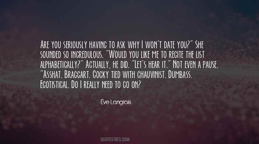Not Having To Ask Quotes #963630