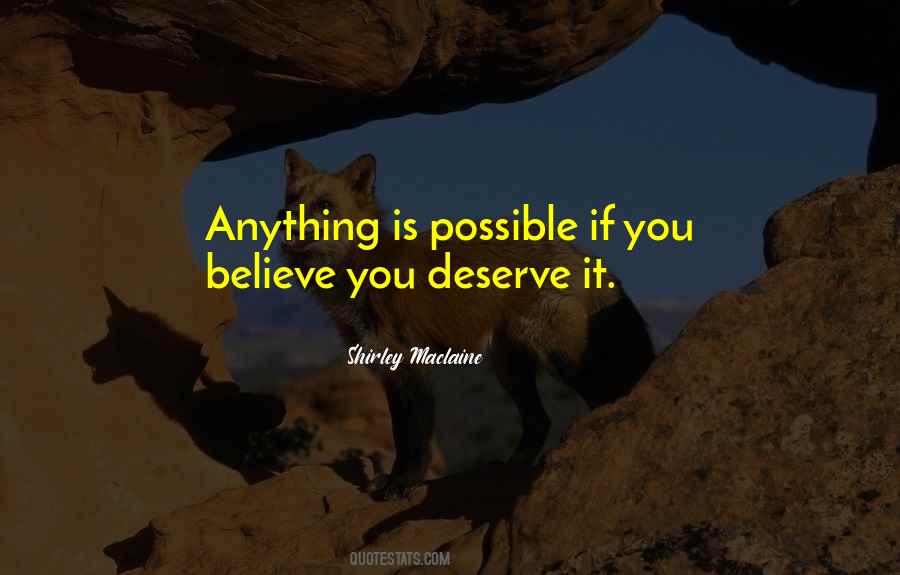 If You Believe In Yourself Anything Is Possible Quotes #1265540