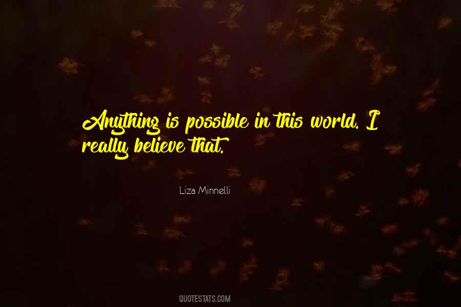 If You Believe In Yourself Anything Is Possible Quotes #745362