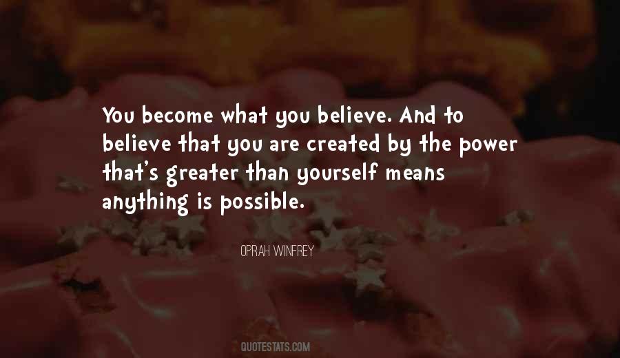 If You Believe In Yourself Anything Is Possible Quotes #760135