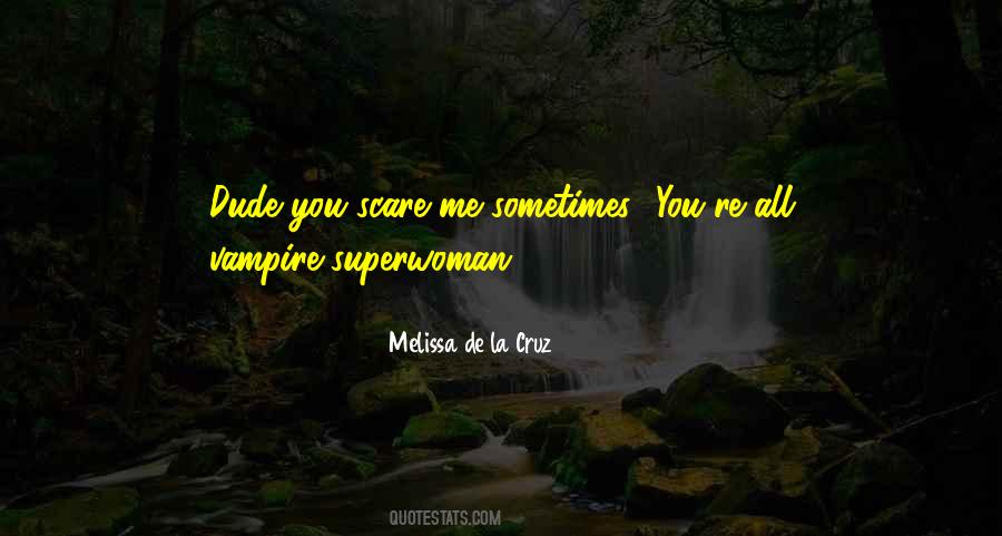 I Am A Superwoman Quotes #1550163