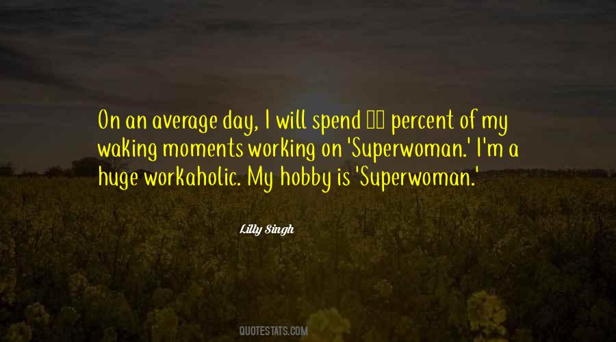 I Am A Superwoman Quotes #686709