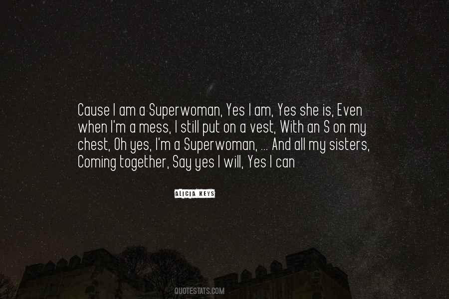 I Am A Superwoman Quotes #958502