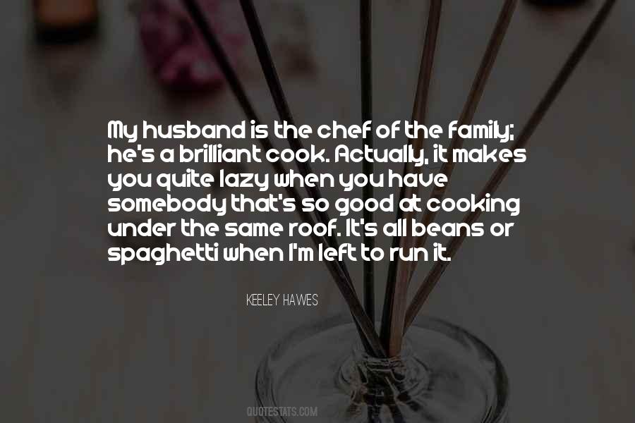 Cooking Family Quotes #1433524