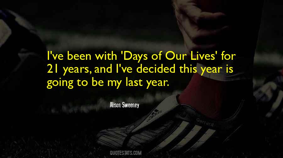Last Few Days Of The Year Quotes #1065687