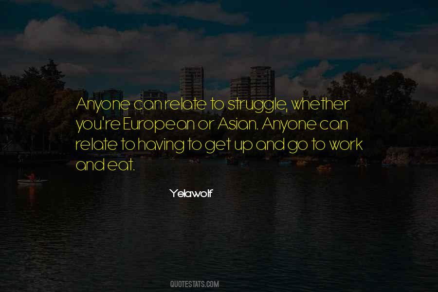 Get Up Go To Work Quotes #1248946