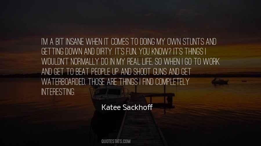 Get Up Go To Work Quotes #1340545