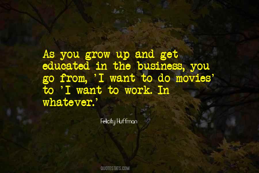 Get Up Go To Work Quotes #1570740