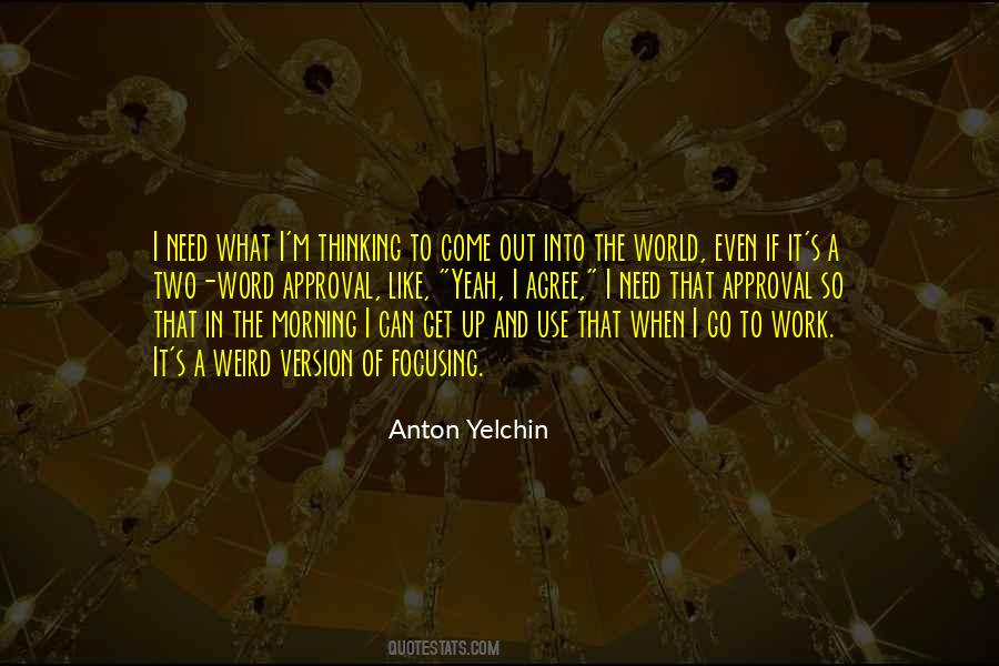 Get Up Go To Work Quotes #1718672