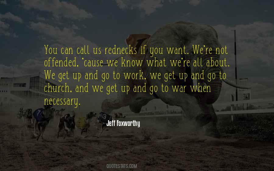 Get Up Go To Work Quotes #298434