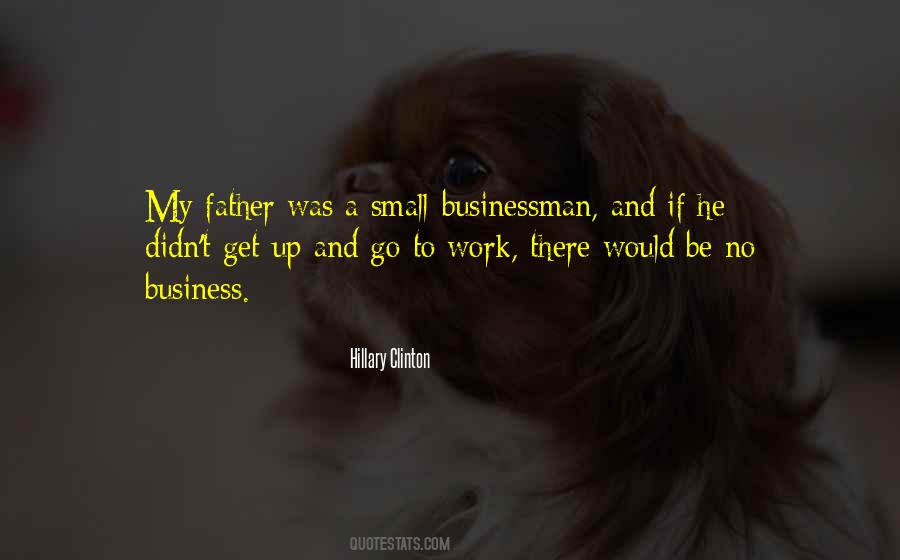 Get Up Go To Work Quotes #371182