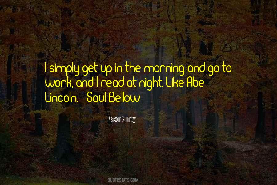 Get Up Go To Work Quotes #448180