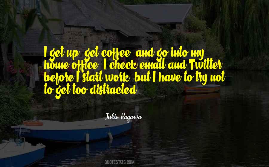 Get Up Go To Work Quotes #559064