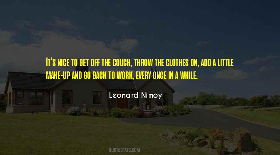 Get Up Go To Work Quotes #818578
