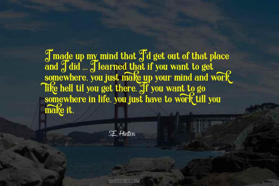 Get Up Go To Work Quotes #859578