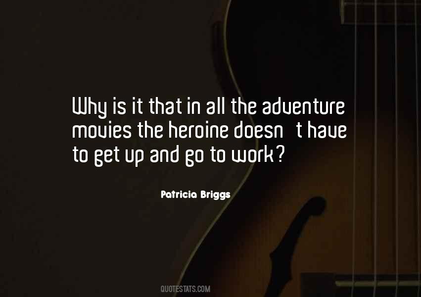 Get Up Go To Work Quotes #929631