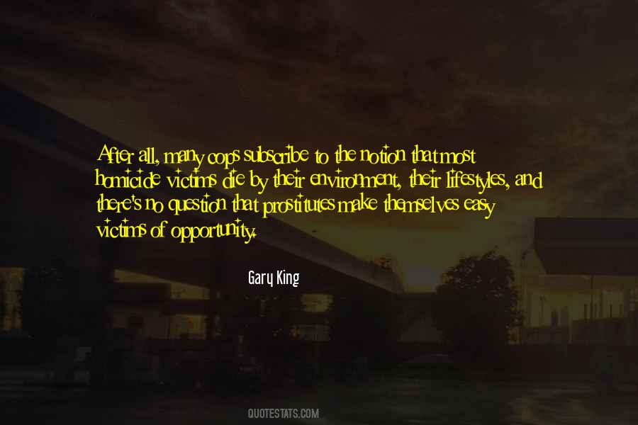 King Gary Quotes #1867950