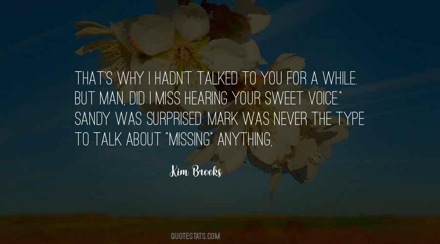 I Miss Your Voice So Much Quotes #345432