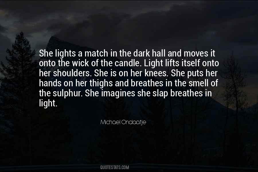 A Candle In The Dark Quotes #616624