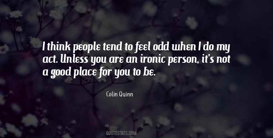 Odd Person Quotes #504934