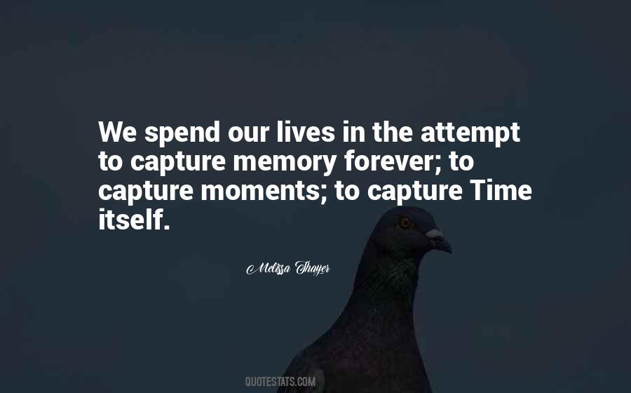 Capture Time Quotes #451472