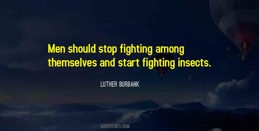 Stop Fighting For Someone Quotes #142776