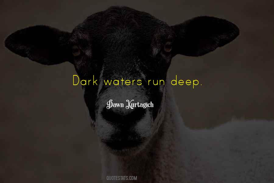 Deep Waters Quotes #170799