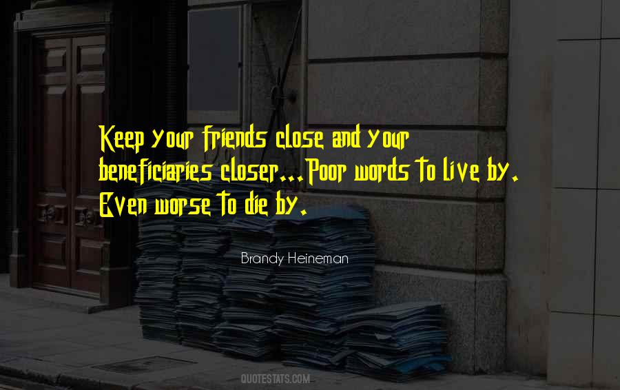 Live By Your Words Quotes #1166367